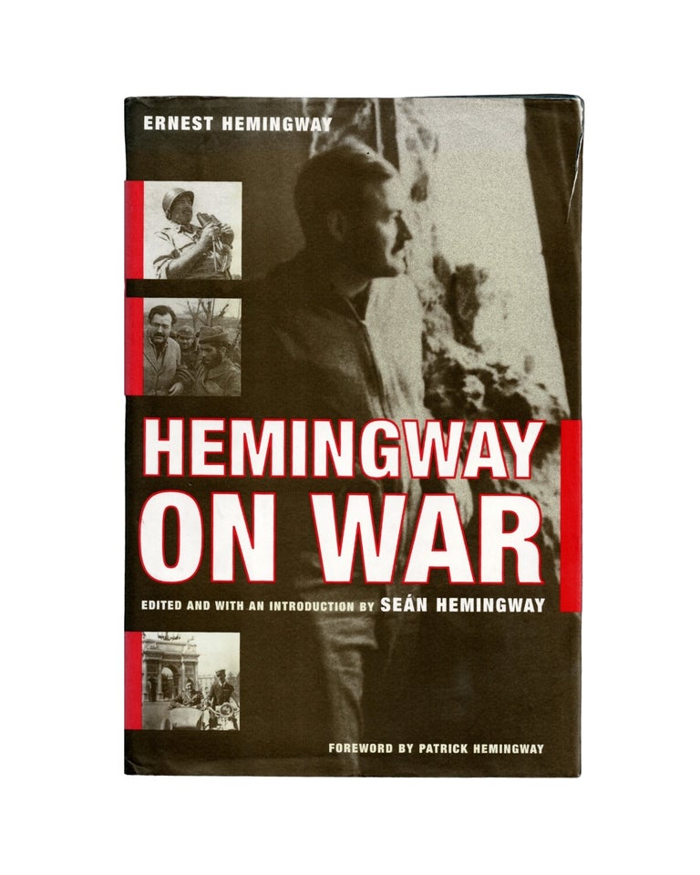 Item #2593 hemingway on war. ernest hemingway