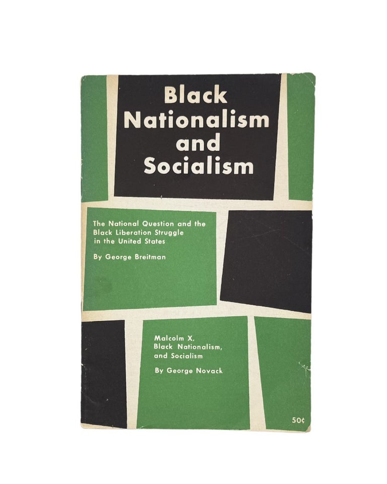 Item #2612 black nationalism and socialism. george breitman, george novack