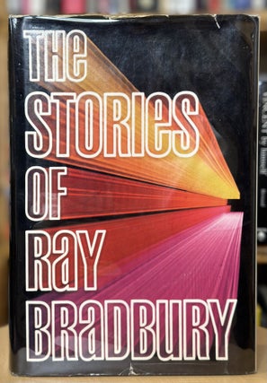 Item #262 the stories of ray bradbury. ray bradbury