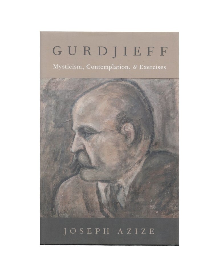 Item #2640 gurdjieff: mysticism, contemplation and exercises. joseph azize