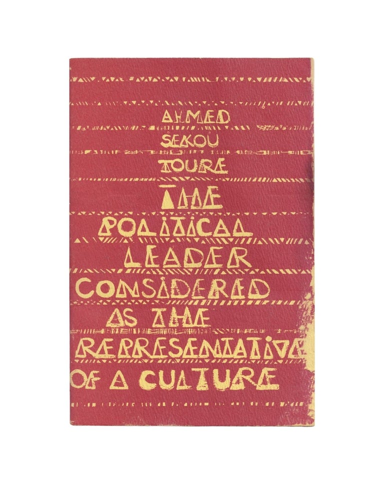 Item #2649 the political leader considered as the representative of a culture. ahmed sékou...