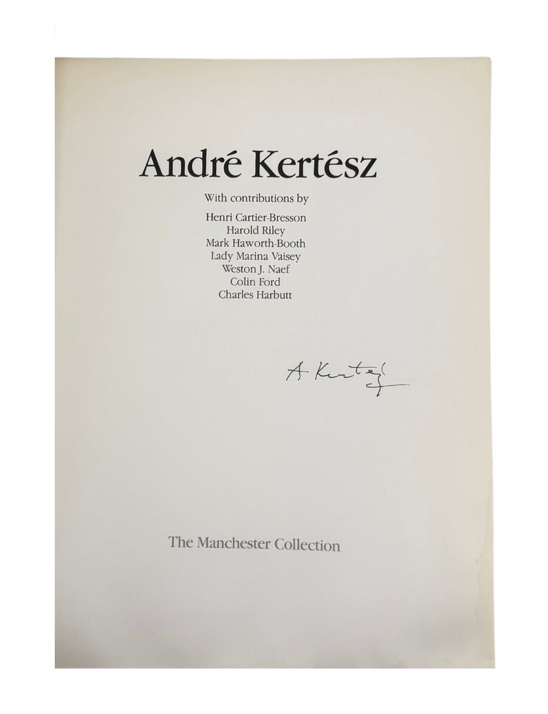 andr&eacute; kert&eacute;sz: the manchester collection