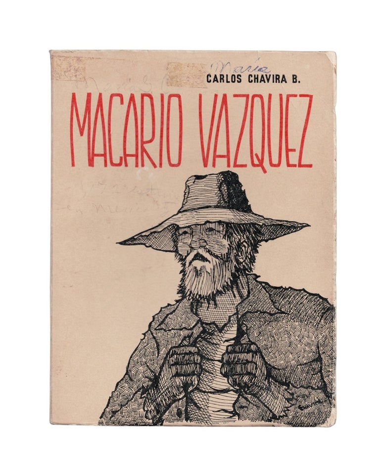 Item #2704 macario vazquez (historia de un don nadie). carlos chavira becerra