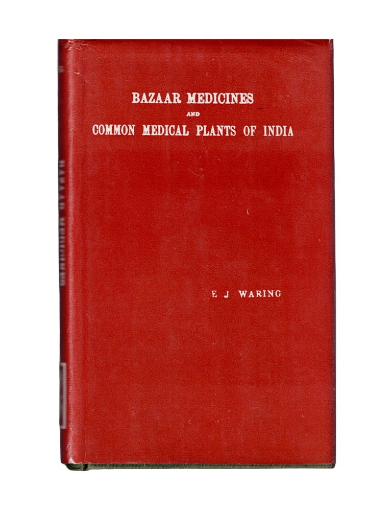 Item #2711 bazaar medicines and common medicinal plants of india. ej waring
