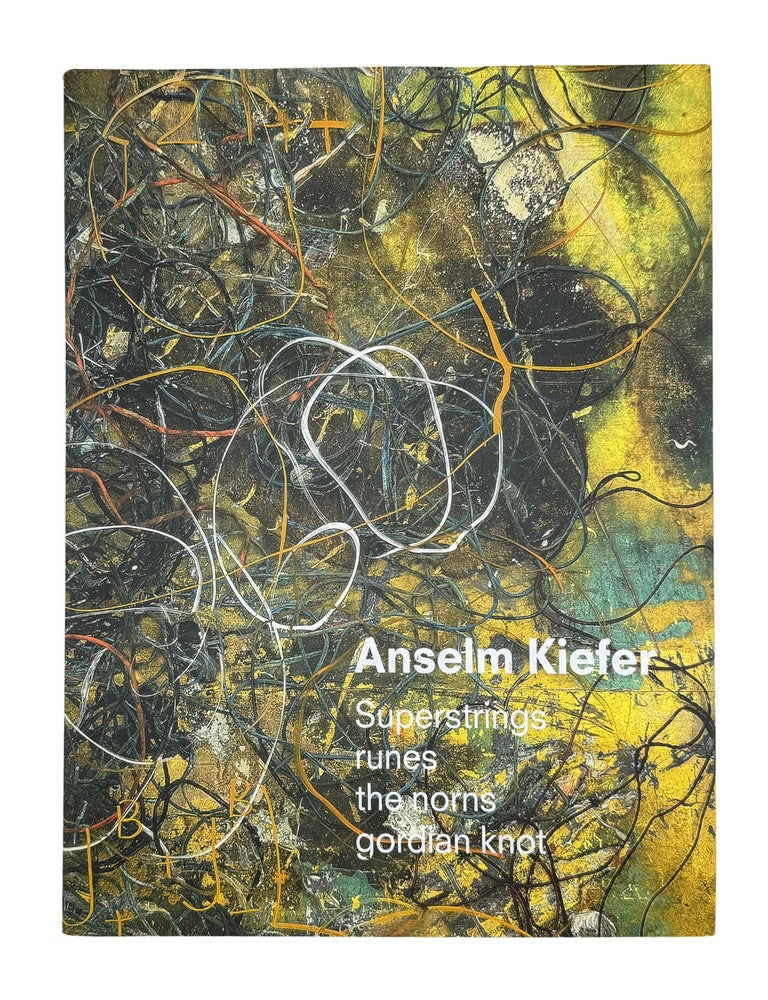 anselm kiefer: superstrings runes the norns gordian knot