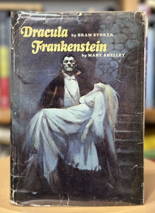 Item #274 Dracula and Frankenstein. Bram Stoker, Mary Shelly