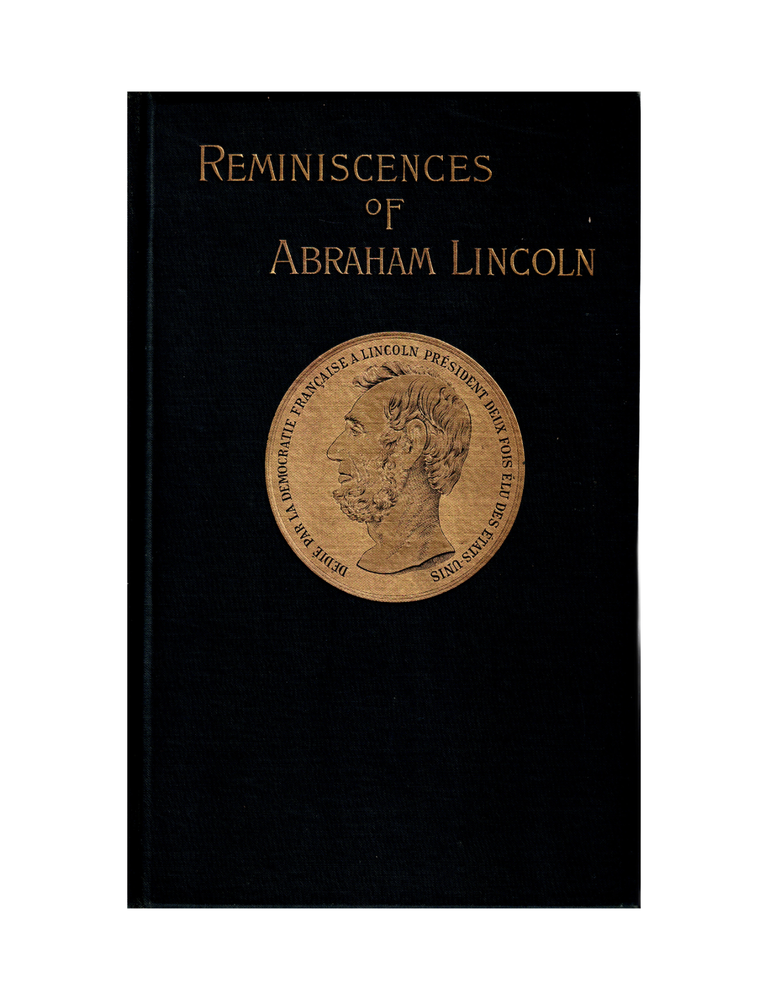 reminiscences of abraham lincoln by distinguished men of his time