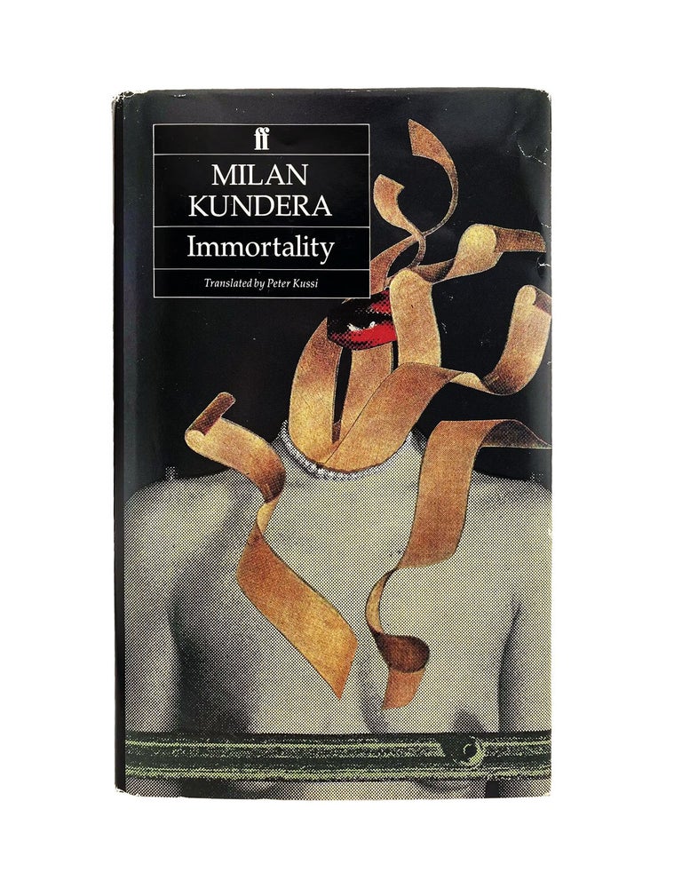 Item #28 immortality. milan kundera