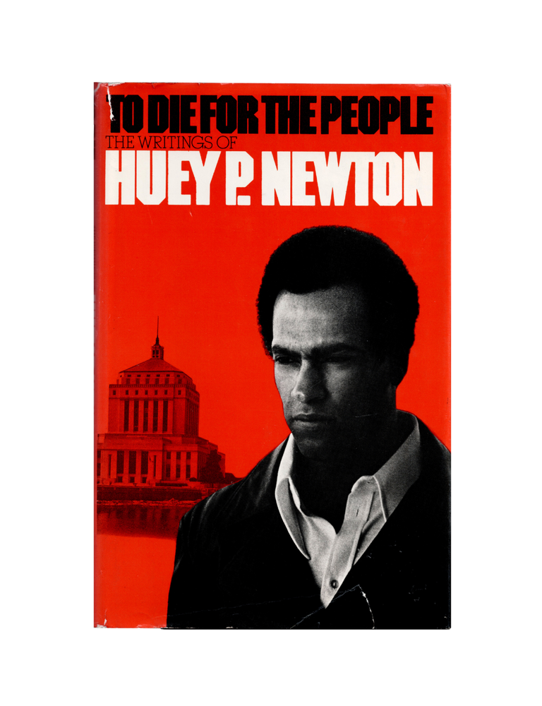 to die for the people: the writings of huey p. newton