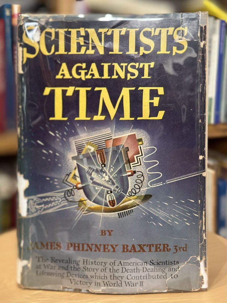 Item #281 Scientists against time. james phinney baxter 3rd.