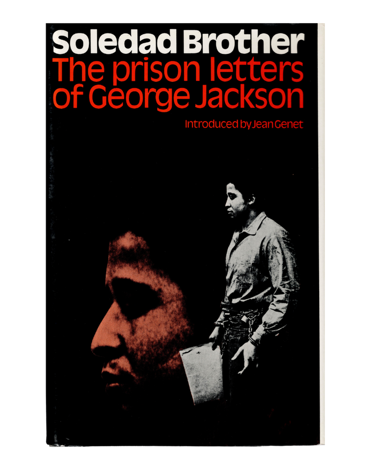 Item #2813 soledad brother: the prison letters of george jackson. george jackson