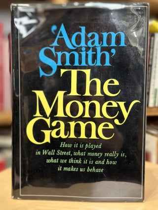 Item #282 the money game. adam smith