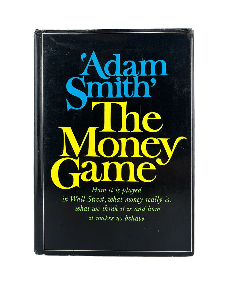 Item #282 the money game. adam smith