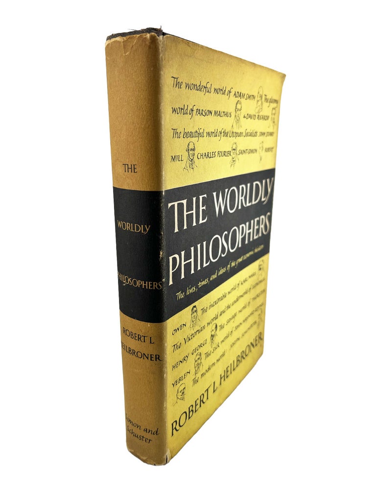the worldly philosophers: the lives, times, and ideas of the great economic thinkers