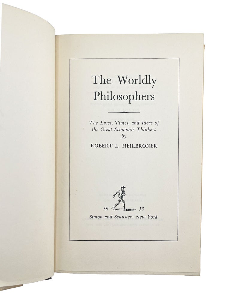 the worldly philosophers: the lives, times, and ideas of the great economic thinkers
