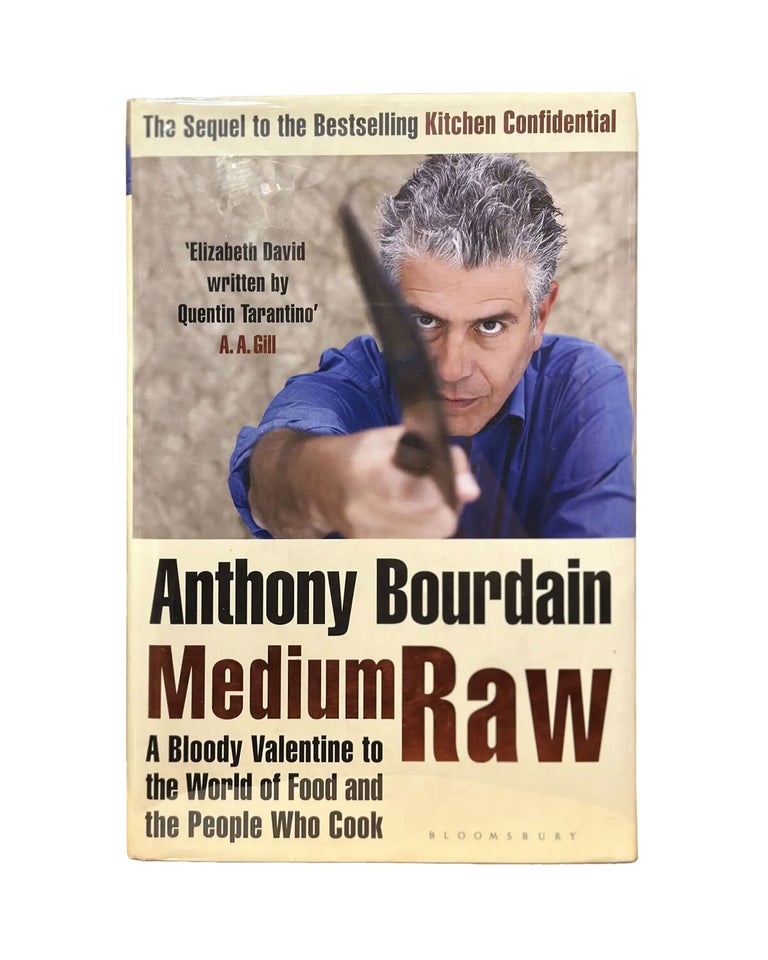 Item #289 medium raw: a bloody valentine to the world of food and the people who cook. anthony...