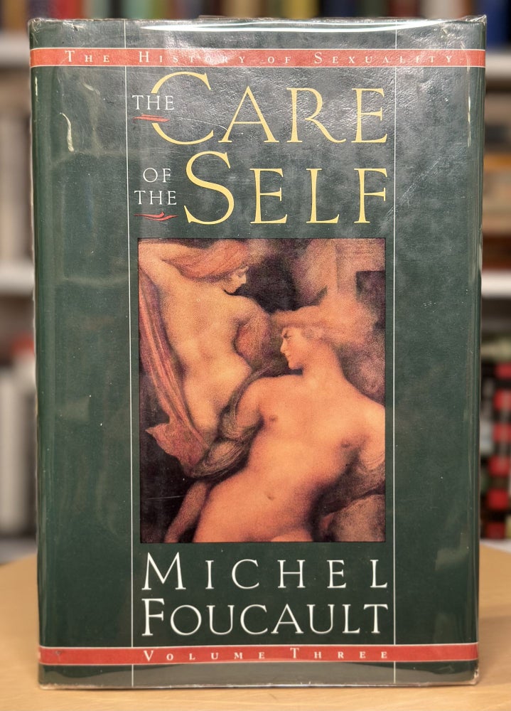Item #298 the history of sexuality, volume 3: the care of the self. michael foucault.