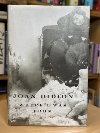 Item #307 where i was from. joan didion