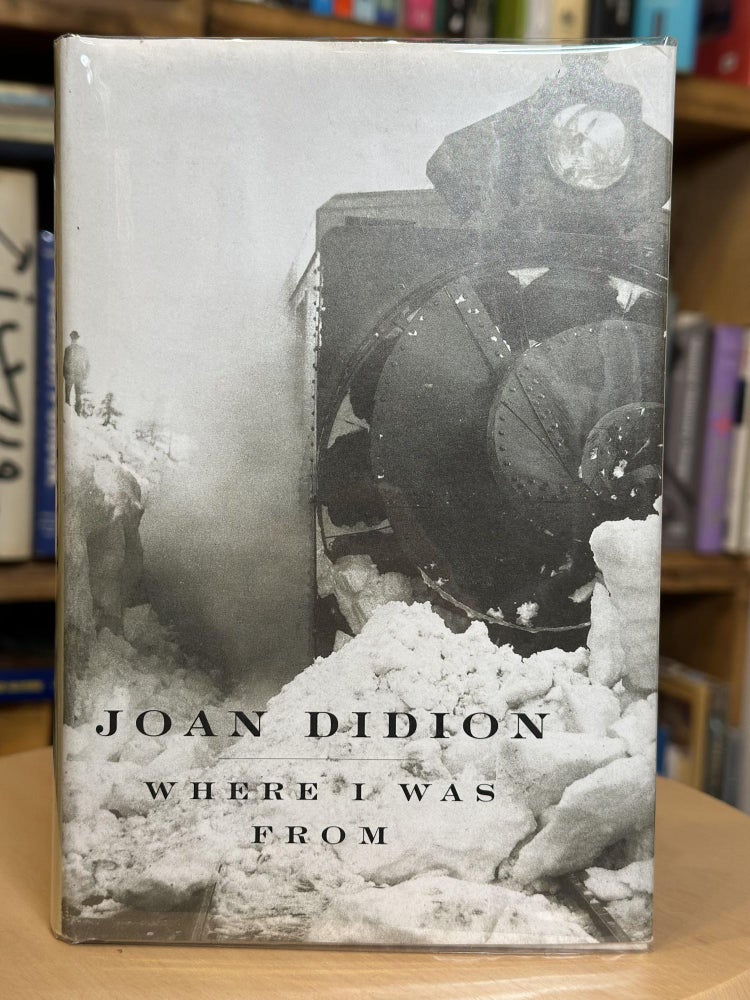 Item #307 where i was from. joan didion.