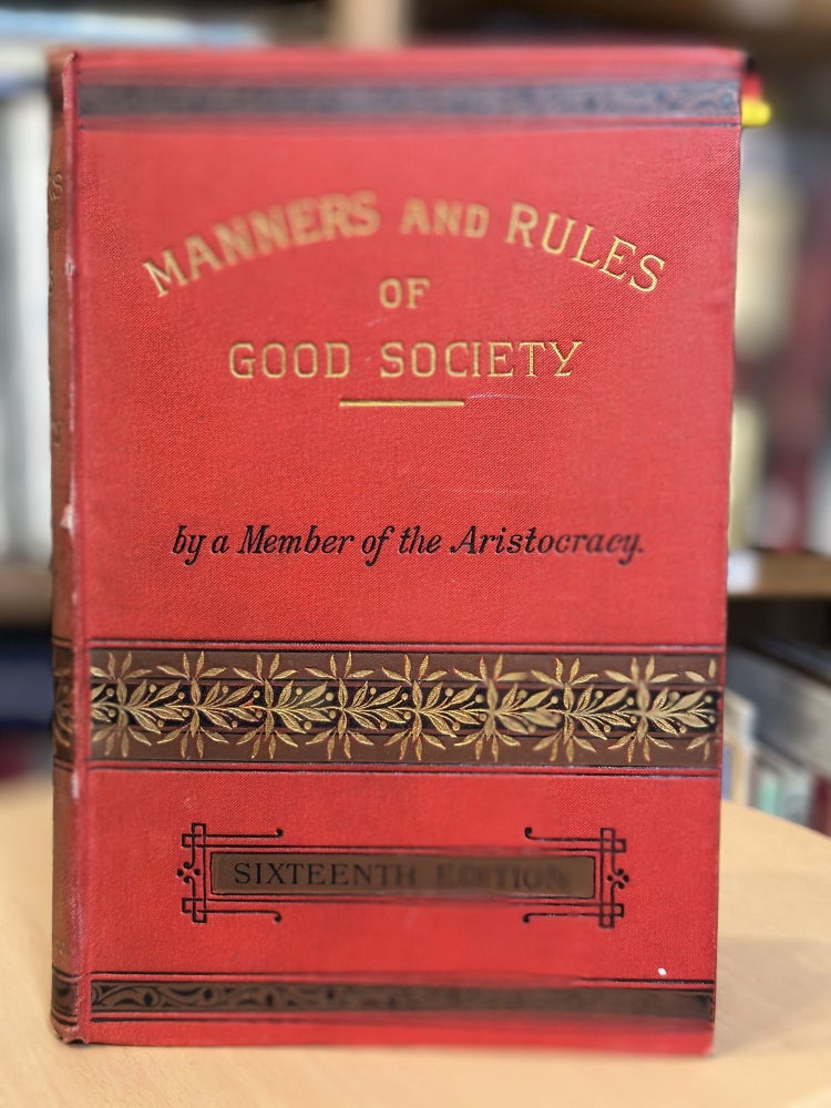 Item #310 manners and rules of a good society. a member of the aristocracy.