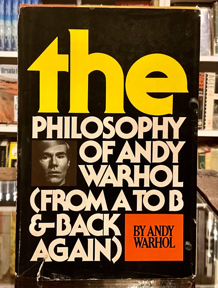 Item #32 The Philosophy of Andy Warhol (From A to B and Back Again). Andy Warhol.