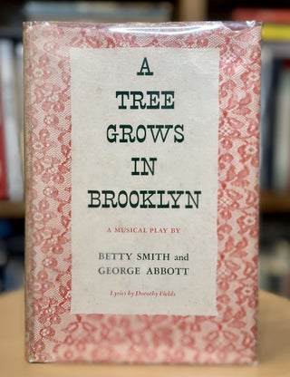 Item #337 a tree grows in Brooklyn. Betty smith, George abbott