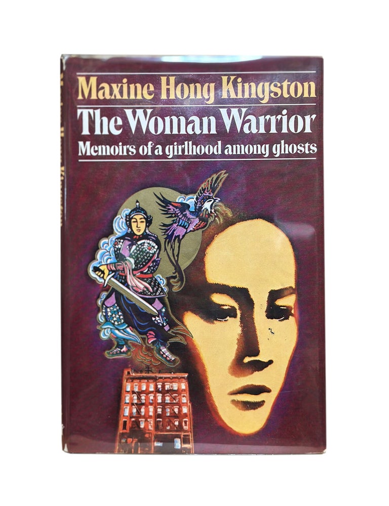 Item #375 the woman warrior: memoirs of a girlhood among ghosts. maxine hong kingston