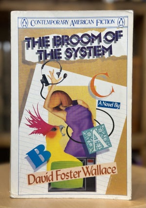 Item #379 the broom of the system. david foster wallace