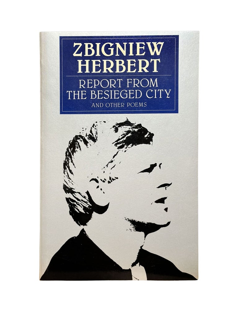 Item #383 report from the besieged city and other poems. zbigniew herbert