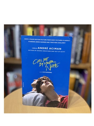 Item #396 Call me by your name. Andre Acimsn