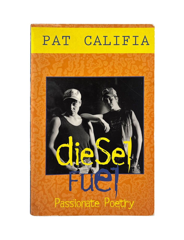 Item #398 diesel fuel: passionate poetry. pat califa