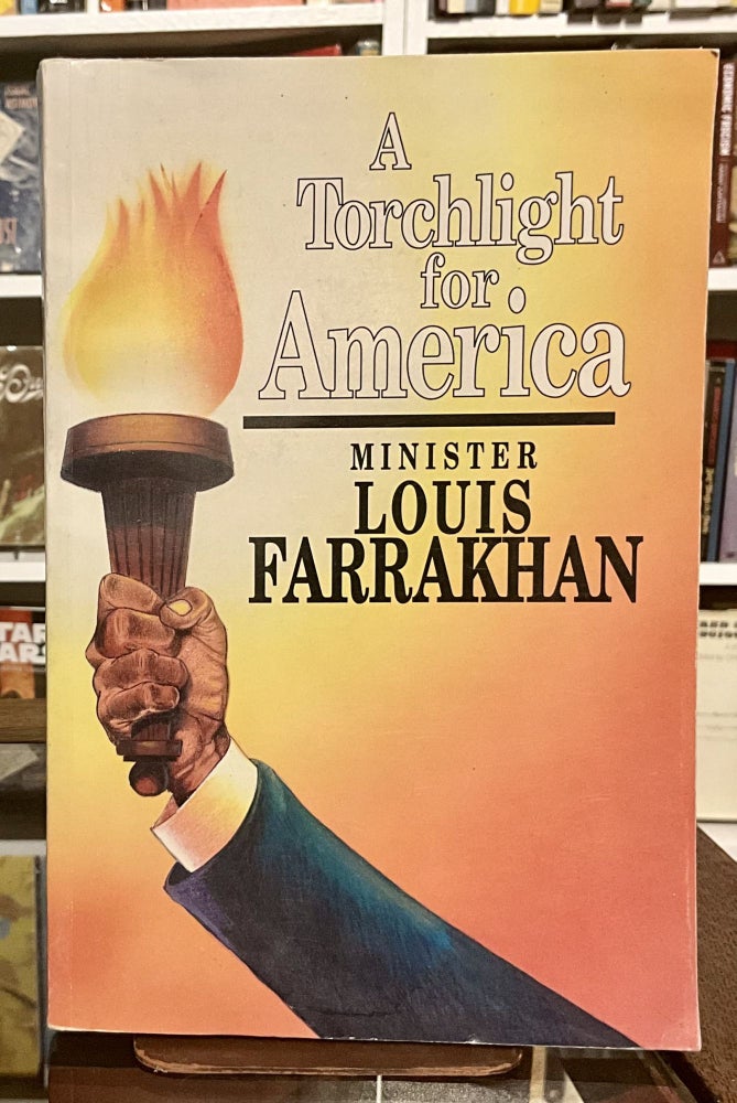 Item #428 a torchlight for america. louis farrakhan.