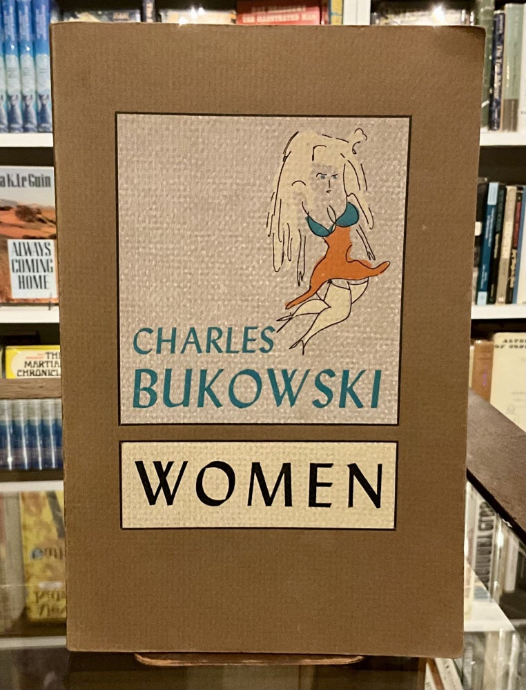 Item #472 women. charles bukowski.