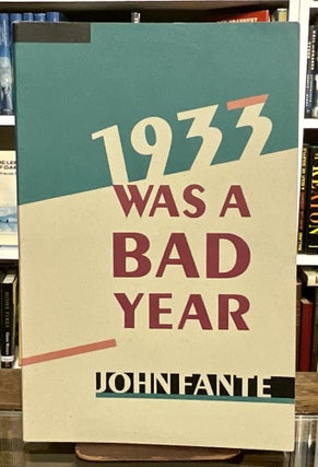 Item #479 1933 was a bad year. john fante