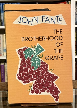 Item #480 the brotherhood of the grape. john fante