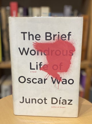 Item #52 The Brief Wonderous Life of Oscar Wao. Junot Diaz
