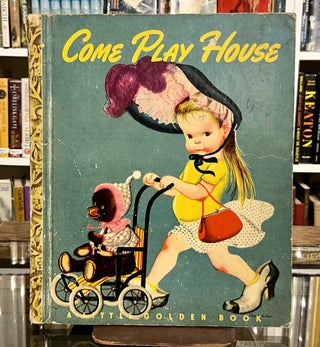 Item #523 come play house. edith osswald