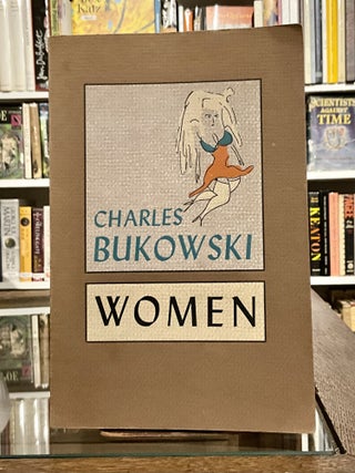 Item #558 women. charles bukowski