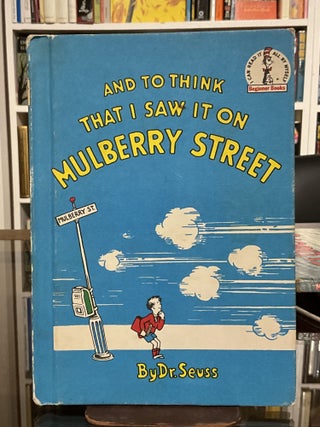 Item #575 and to think that i saw it on mulberry street. dr seuss