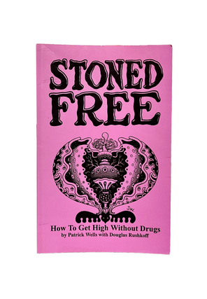 Item #587 stoned free. patrick wells douglas rushkoff