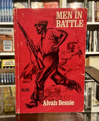 Item #593 men in battle. alvah bessie