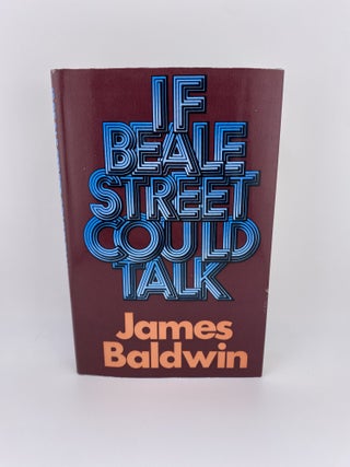 Item #599 if beale street could talk. james baldwin