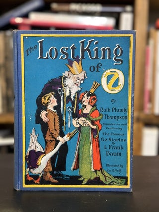 Item #637 The Lost King of Oz. Ruth Plumly Thompson