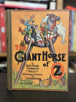 Item #644 the giant horse of oz. Ruth Plumly Thompson