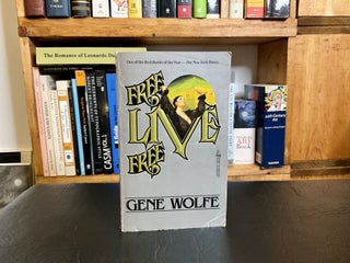 Item #655 free live free. gene wolfe