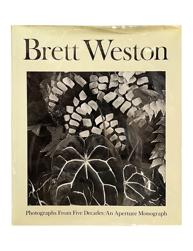 Item #682 brett weston: photographs from five decades. brett weston