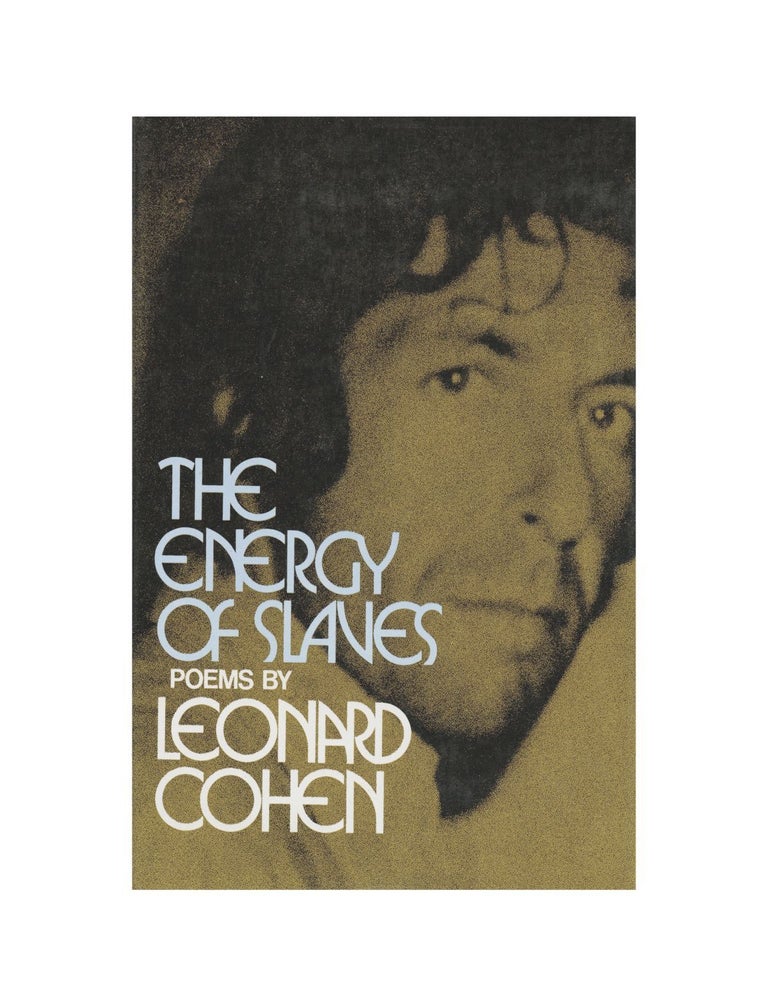 Item #690 the energy of slaves. leonard cohen