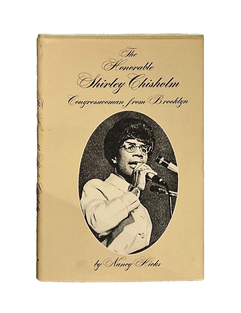Item #718 the honorable shirley chisholm, congresswoman from brooklyn. nancy hicks