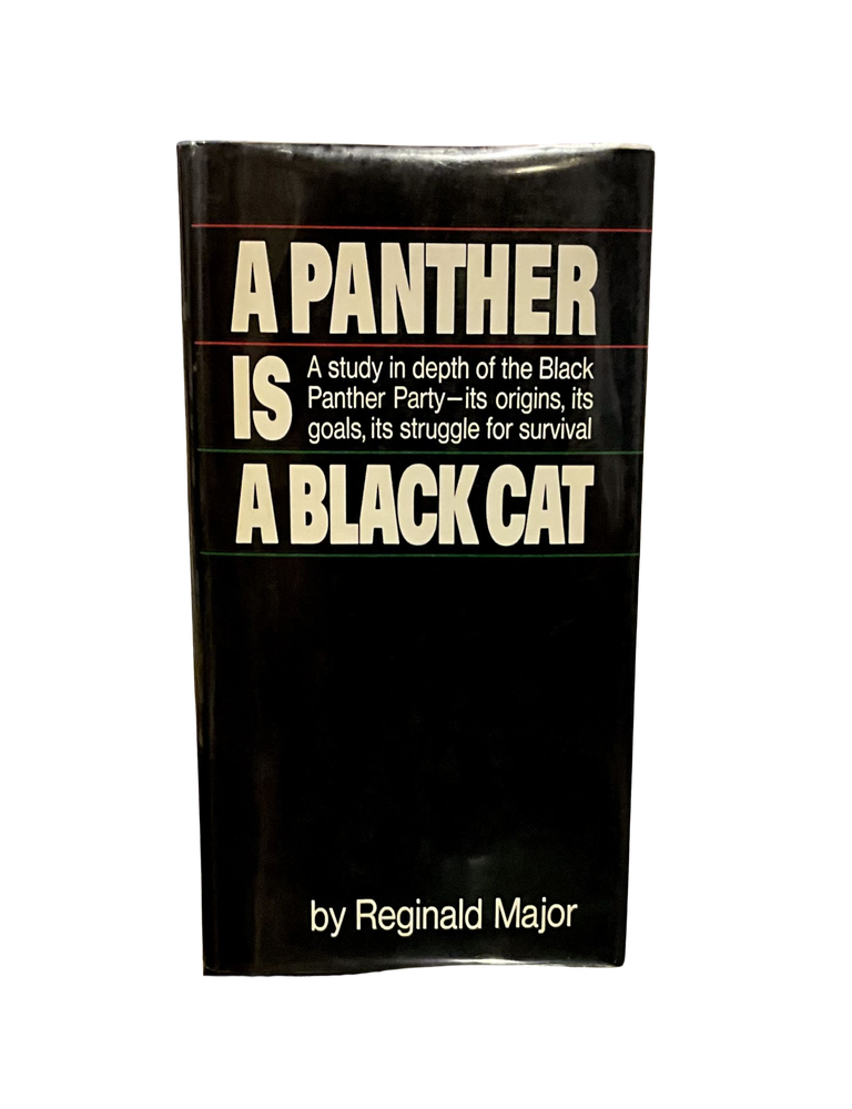 Item #719 a panther is a black cat: a study in depth of the black panther party- its origins, its...