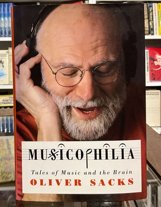 Item #725 musicophilia: tales of music and the brain. oliver sacks